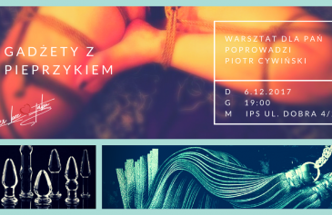Gadżety z pieprzykiem – warsztaty