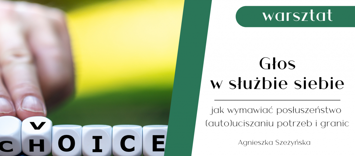 Głos w służbie siebie. Jak wymawiać posłuszeństwo (auto)uciszaniu potrzeb i granic