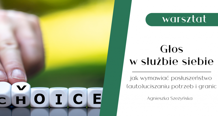 Głos w służbie siebie. Jak wymawiać posłuszeństwo (auto)uciszaniu potrzeb i granic