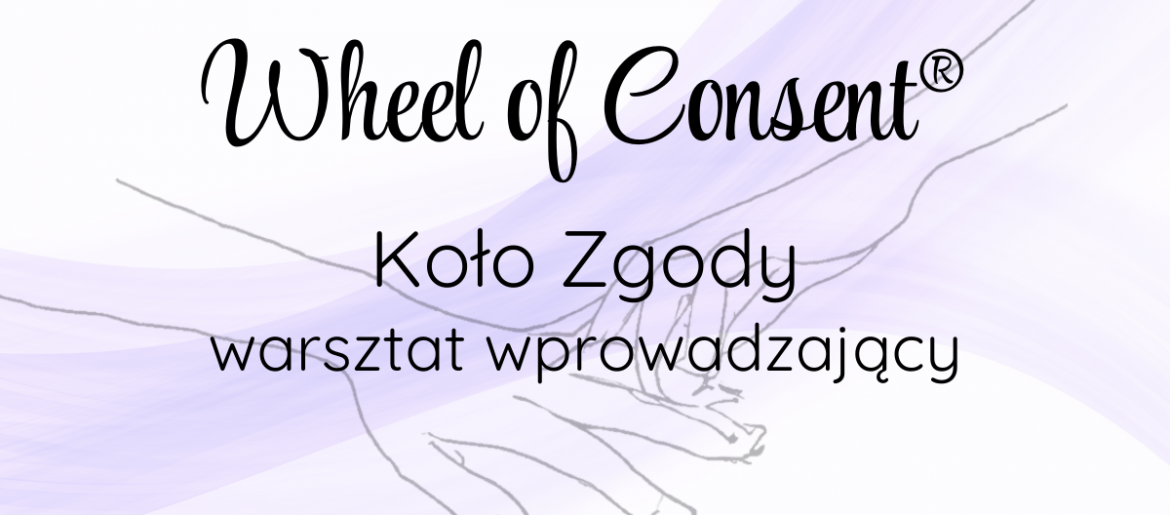 Wheel of Consent® | Koło Zgody | Warsztat wprowadzający