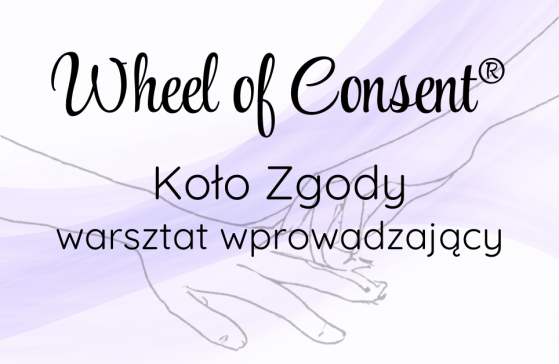 Wheel of Consent® | Koło Zgody | Warsztat wprowadzający