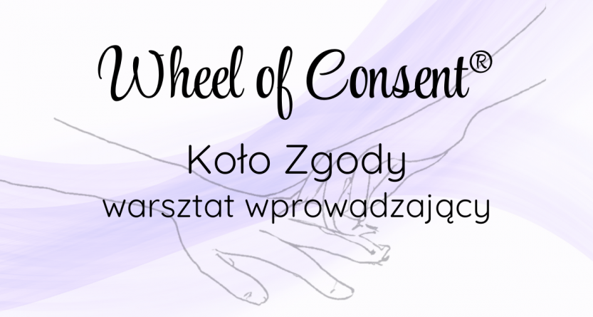 Wheel of Consent® | Koło Zgody | Warsztat wprowadzający